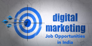 Digital Marketing jobs and opportunities in india