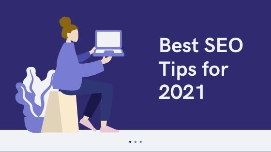 COMPLETE SEO CHECKLIST FOR 2021-KNOW THE BEST PRACTICES