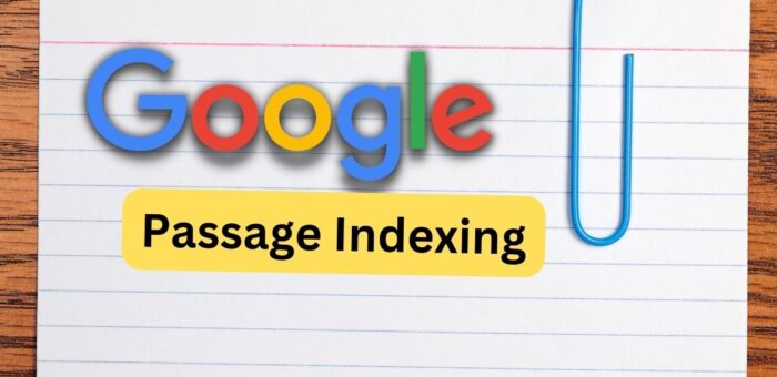 Passage Indexing- Things to know about on Google’s new Update