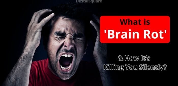 What is ‘Brain Rot’ & How It’s Killing You Silently?